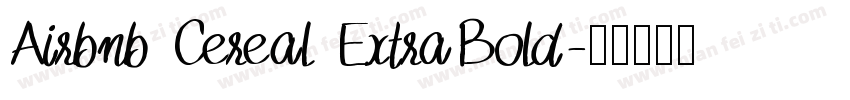 Airbnb Cereal ExtraBold字体转换